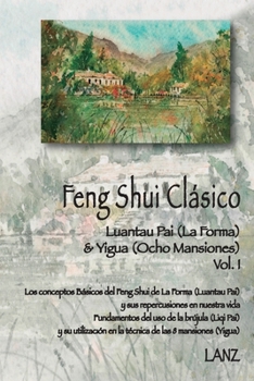 Paperback Feng Shui Clásico: Luantau Pai (La Forma) & Yigua (Ocho Mansiones) [Spanish] Book