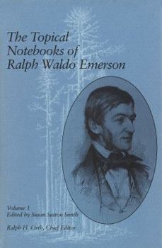 Hardcover The Topical Notebooks of Ralph Waldo Emerson, Volume 1 Book