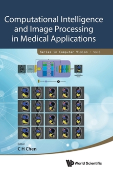 Hardcover Computational Intelligence and Image Processing in Medical Applications Book