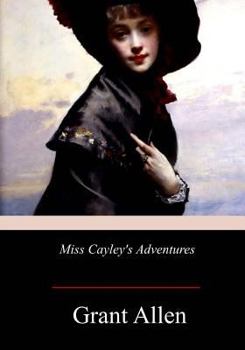 Paperback Miss Cayley's Adventures Book