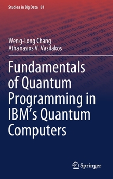 Hardcover Fundamentals of Quantum Programming in Ibm's Quantum Computers Book