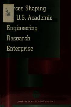 Paperback Forces Shaping the U S Academic Engineering Research Enterprise Book