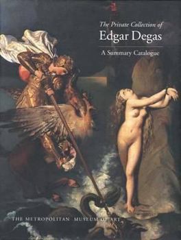 Hardcover The Private Collection of Edgar Degas: A Summary Catalogue Book