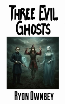 Paperback Three Evil Ghosts Book