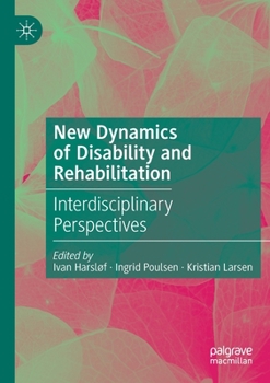 Paperback New Dynamics of Disability and Rehabilitation: Interdisciplinary Perspectives Book
