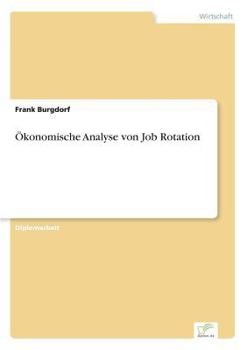 Paperback Ökonomische Analyse von Job Rotation [German] Book