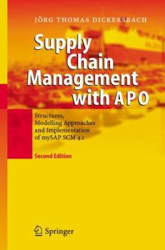 Hardcover Supply Chain Management with APO: Structures, Modelling Approaches and Implementation of mySAP SCM 4.1 Book