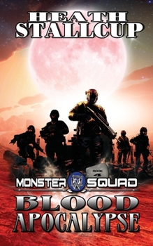 Paperback Monster Squad 4: Blood Apocalypse Book