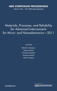 Hardcover Materials, Processes, and Reliability for Advanced Interconnects for Micro- And Nanoelectronics -- 2011: Volume 1335 Book