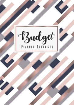 Budget Planner Organizer: Budget Organizer Finance Planner, Money Organizer, Monthly Budget Planner, Debt Tracker. 12 Month Planner Book (Abstract Geometric) (budget workbook)