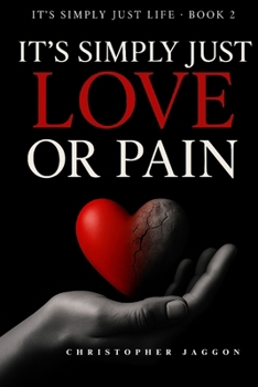 Paperback It's Simply Just Love or Pain Book
