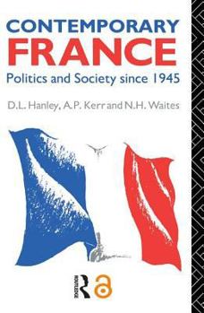 Paperback Contemporary France: Politics and Society since 1945 Book