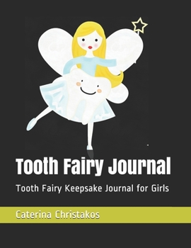 Paperback Tooth Fairy Journal: Tooth Fairy Keepsake Journal for Girls Book