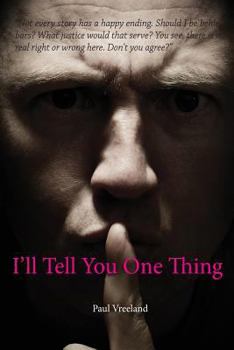 Paperback I'll Tell You One Thing Book