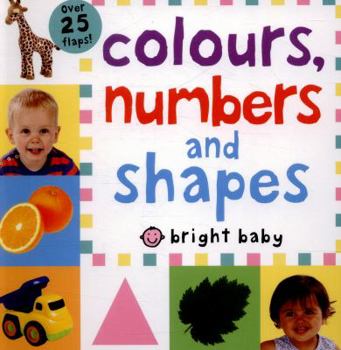 Colours, Numbers and Shapes - Book  of the Lift-the-Flap Tab Books