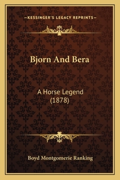 Paperback Bjorn And Bera: A Horse Legend (1878) Book