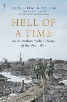 Paperback Hell of a Time: An Australian Soldier's Diary of the Great War Book