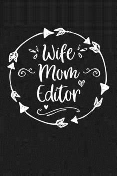 Paperback Wife Mom Editor: Mom Journal, Diary, Notebook or Gift for Mother Book