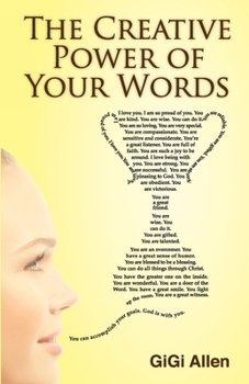 Paperback The Creative Power Of Your Words Book