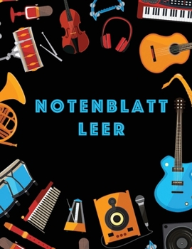 Notenblatt Leer: Musiker Komposition Buch Instrumentenmanuskript Mitarbeiterzeitung Standard 13 Daube Groß Notizbuch / Tagebuch Geschenk Für Anfänger ... Startseite, Matte Fertig. (German Edition)