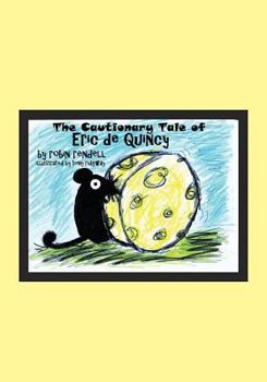 Paperback The Cautionary Tale of Eric de Quincy [Large Print] Book