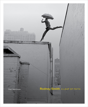 Hardcover Rodney Smith: A Leap of Faith Book