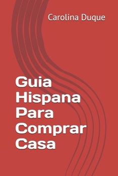 Paperback Guia Hispana Para Comprar Casa [Spanish] Book