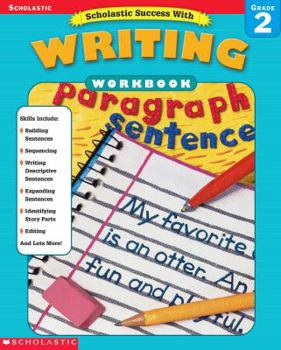 Paperback Scholastic Success With: Writing Workbook: Grade 2 Book