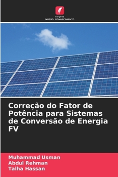 Paperback Correção do Fator de Potência para Sistemas de Conversão de Energia FV [Portuguese] Book