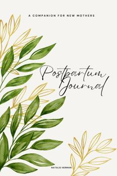 Paperback Postpartum Journal: A Companion For New Mothers Book