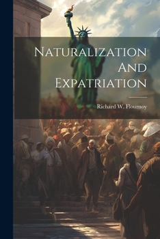 Paperback Naturalization And Expatriation Book