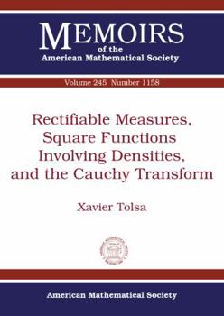 Paperback Rectifiable Measures, Square Functions Involving Densities, and the Cauchy Transform Book