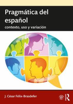 Paperback Pragmática del español: contexto, uso y variación [Spanish] Book