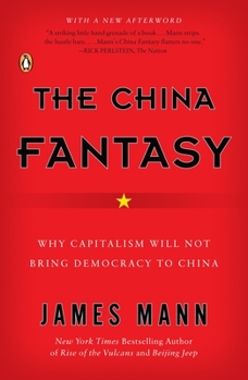 Paperback The China Fantasy: Why Capitalism Will Not Bring Democracy to China Book