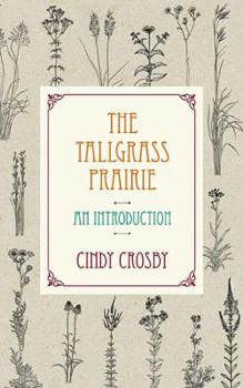 Misc. The Tallgrass Prairie: An Introduction Book