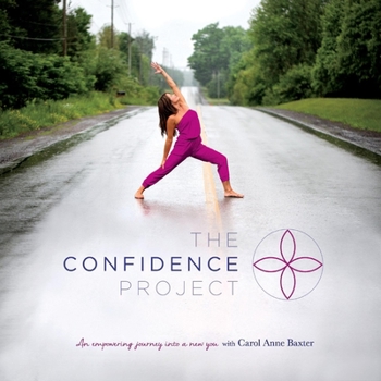 Paperback The Confidence Project: An Empowering Journey Into a New You Volume 1 Book