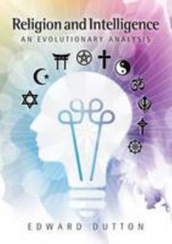 Paperback Religion and Intelligence: An Evolutionary Analysis Book