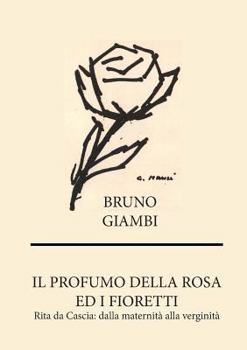 Paperback Il profumo della rosa [Italian] Book