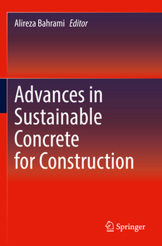 Paperback Advances in Sustainable Concrete for Construction Book