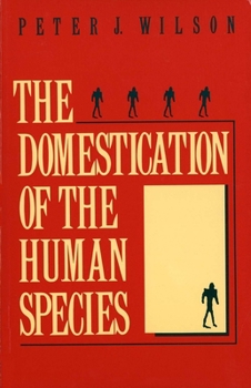 Paperback The Domestication of the Human Species Book