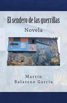 Paperback El Sendero de Las Guerrillas: Novela [Spanish] Book