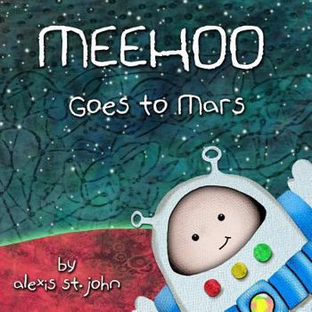 Paperback Meehoo Goes to Mars Book