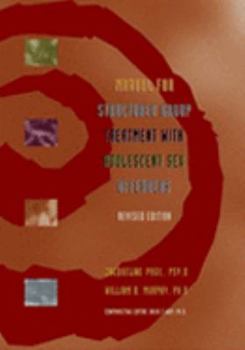 Paperback Manual for Structured Group Treatment With Adolescent Sex Offenders Book
