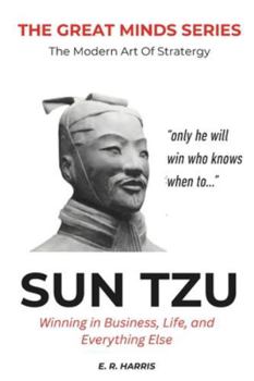 Paperback The Modern Art of Strategy: SUN TZU: Old Customs = Modern Success Book