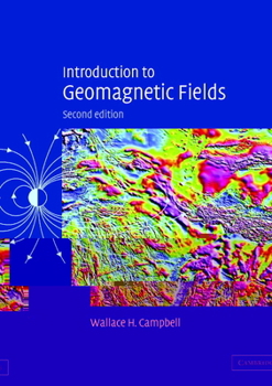 Paperback Introduction to Geomagnetic Fields Book