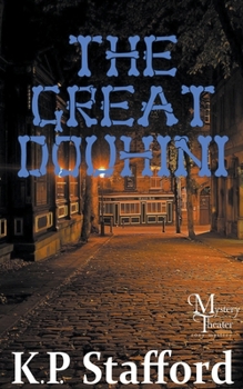 The Great Douhini (Mystery Theater Presents Cozy Mystery)