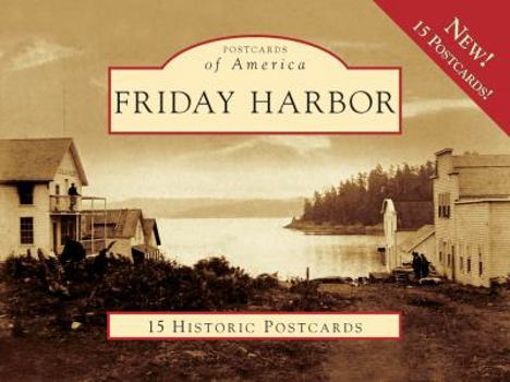 Ring-bound Friday Harbor: 15 Historic Postcards Book