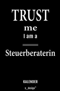 Kalender für Steuerberater / Steuerberaterin: Immerwährender Kalender / 365 Tage Tagebuch / Journal [3 Tage pro Seite] für Notizen, Planung / Planungen / Planer, Erinnerungen, Sprüche (German Edition)
