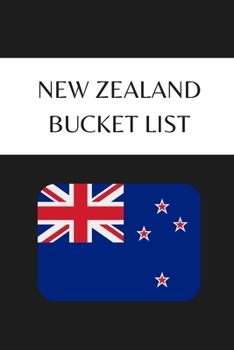 Paperback New Zealand Bucket List: Novelty Bucket List Themed Notebook Book