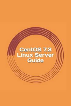 Paperback CentOS 7.3 Linux Server Guide Book